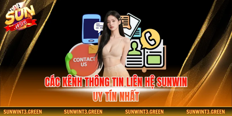Các kênh thông tin liên hệ Sunwin uy tín nhất