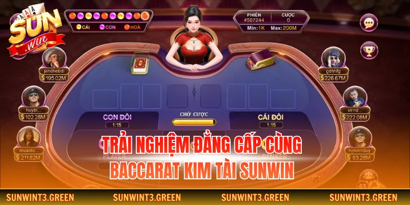 Trải nghiệm đẳng cấp cùng baccarat kim tài Sunwin